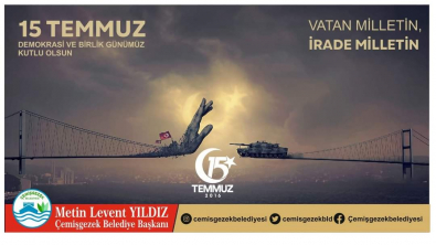 15 TEMMUZ DEMOKRASİ VE MİLLİ BİRLİK GÜNÜ KUTLU OLSUN