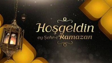 Hoşgeldin Ey Şehr-i Ramazan