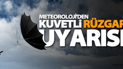 METEOROLOJİDEN 5 İL İÇİN KUVVETLİ RÜZGAR UYARISI