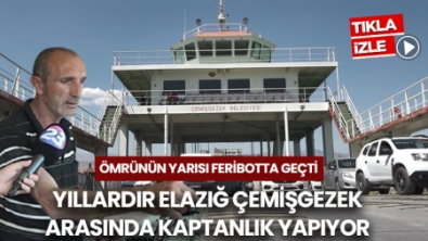 YILLARDIR ÇEMİŞGEZEK ELAZIĞ ARASINDA KAPTANLIK YAPIYOR