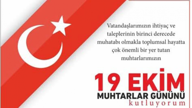 19 EKİM MUHTARLAR GÜNÜNÜ KUTLUYORUM