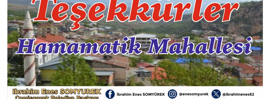 Teşekkürler Hamamatik Mahallesi